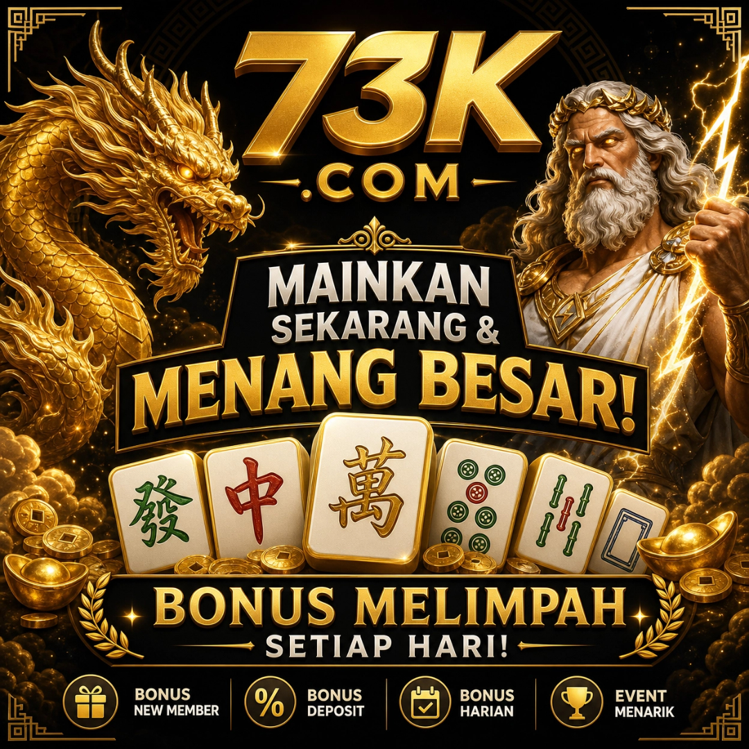 73K - Platform Slot Online dengan Pengalaman Bermain Terbaik